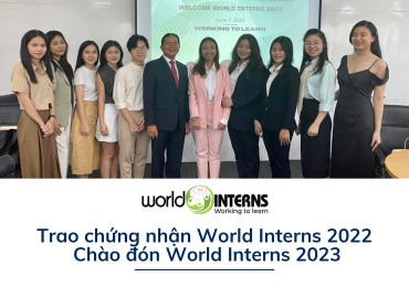 Trao chứng nhận World Interns 2022 và Chào mừng World Interns 2023 