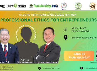 Global Mini MBA - Professional Ethics for Entrepreneurs: Khi đạo đức kinh doanh trở thành kim chỉ nam cho doanh nghiệp