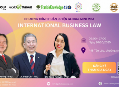 Global Mini MBA - International Business Law: Giải pháp để trở thành người chơi giỏi trên ván cờ kinh doanh quốc tế